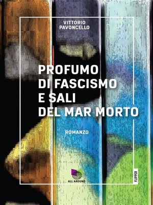 cover image of Profumo di fascismo e sali del Mar Morto